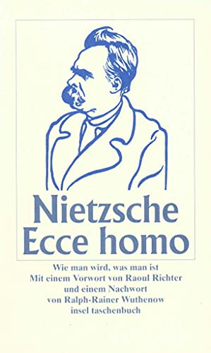 Ecce homo: Wie man wird, was man ist (insel taschenbuch) von Insel Verlag